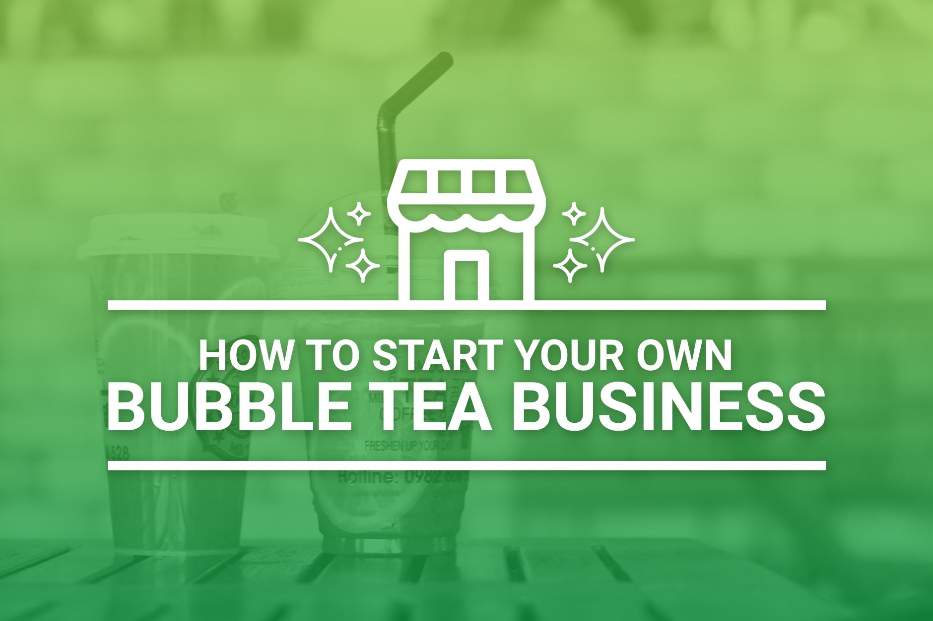 How To Start A Bubble Tea Business