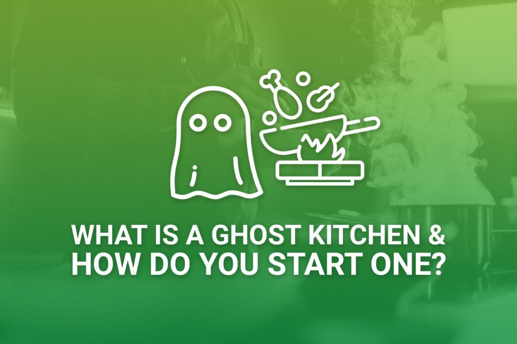How To Start A Ghost Kitchen