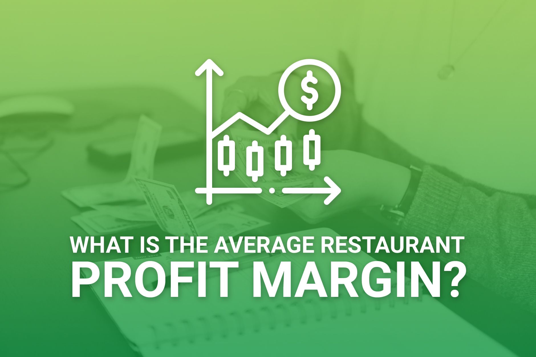 What Is the Average Restaurant Profit Margin? How To Increase It