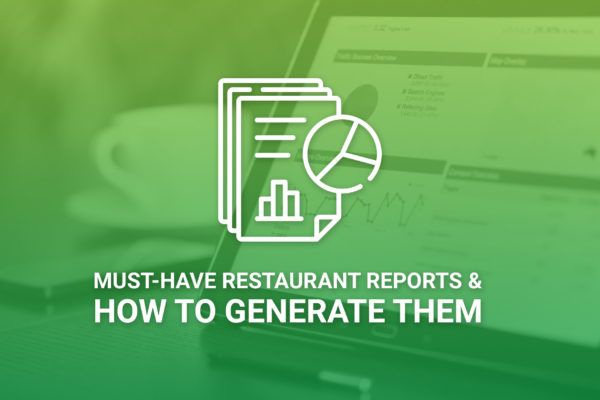Restaurant Reports & How To Generate Them