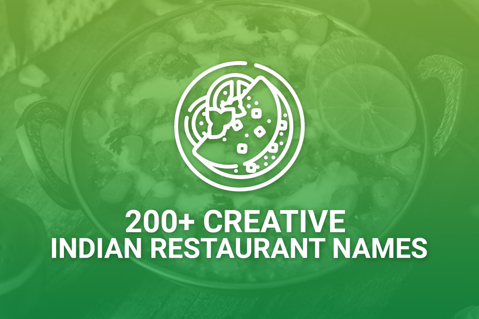 200+ Creative Indian Restaurant Names Ideas & Inspiration