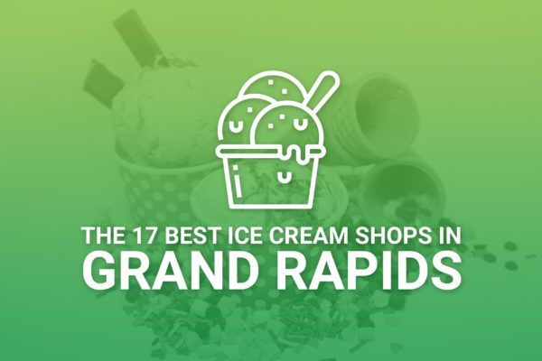 Best Grand Rapids Ice Cream Shops