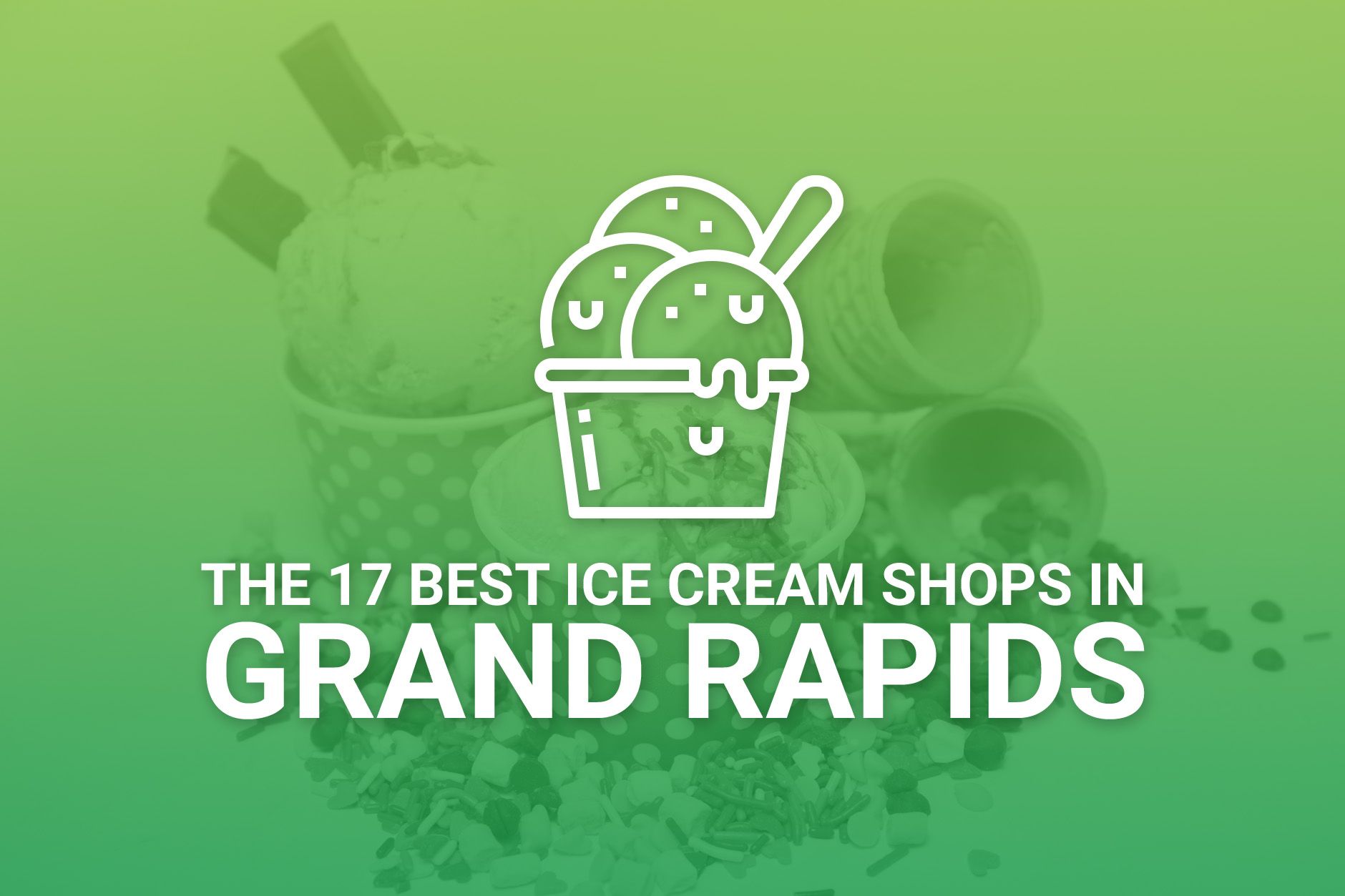 Best Grand Rapids Ice Cream Shops