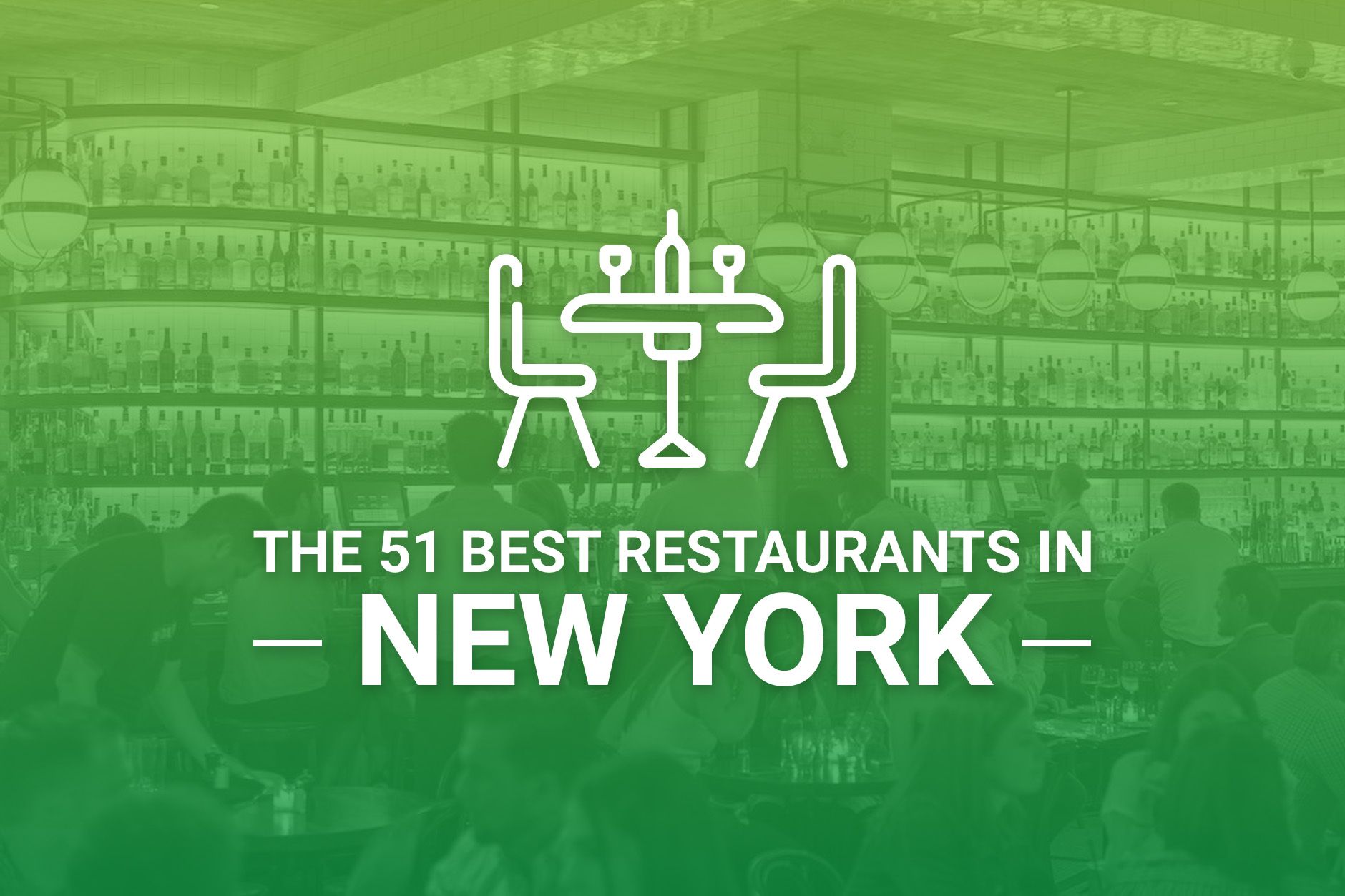 The 51 Best Restaurants in New York Updated For 2024