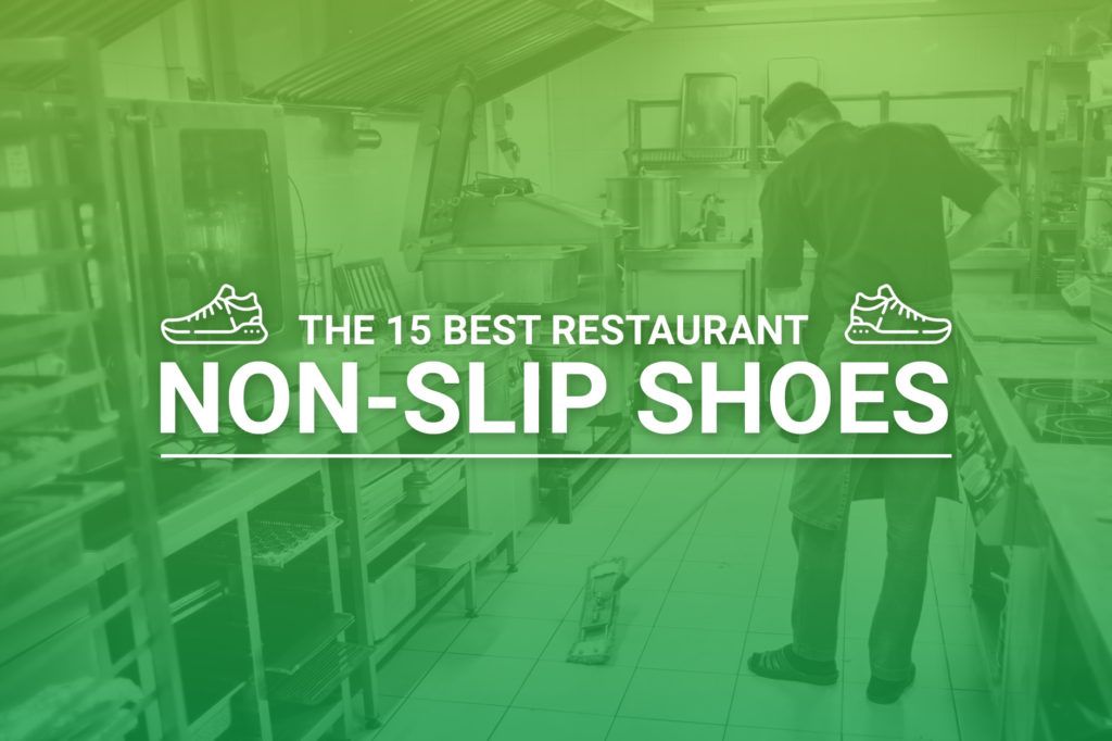 best restaurant non-slip shoes