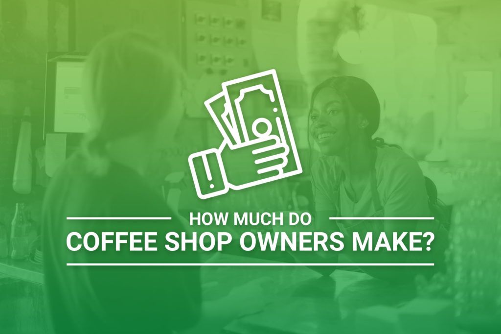 how much coffee shop owners make