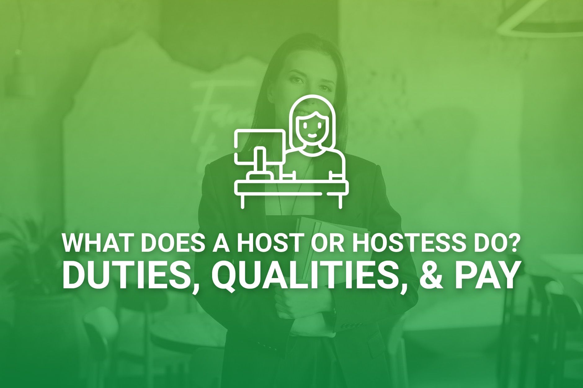 What Does A Host Or Hostess Do?