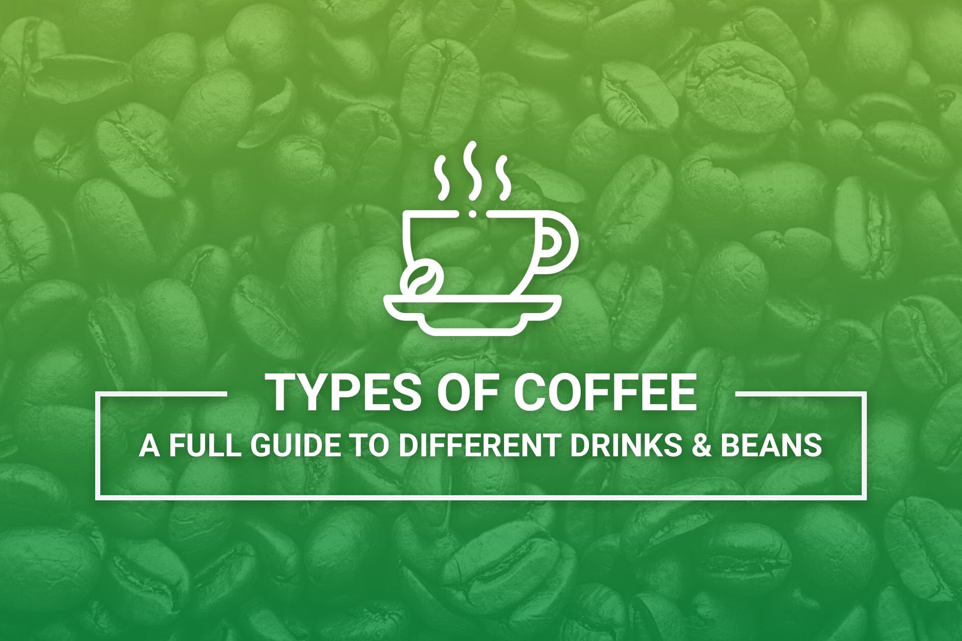 Types Of Coffee