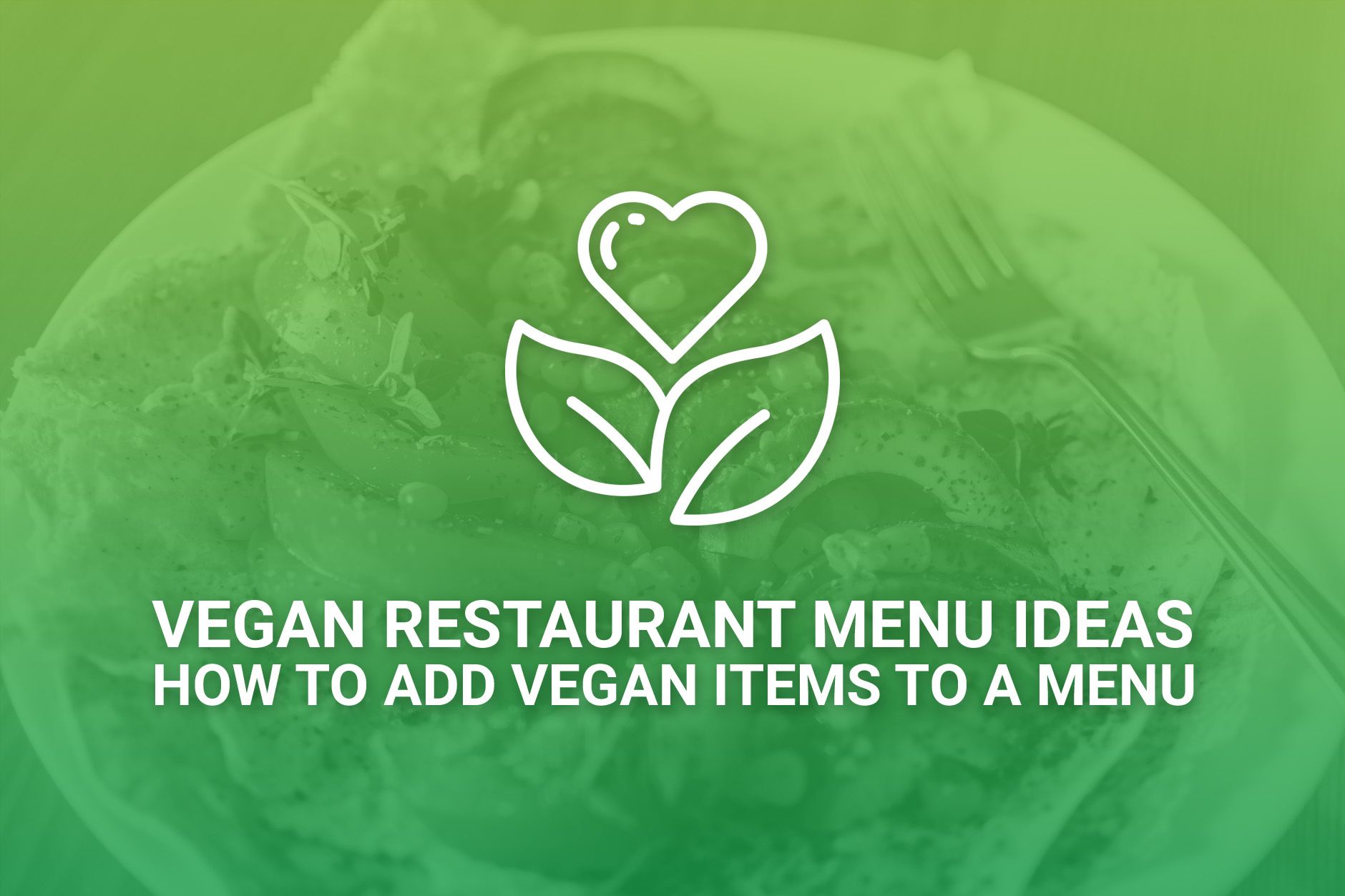 vegan-restaurant-menu-ideas-how-to-add-vegan-items