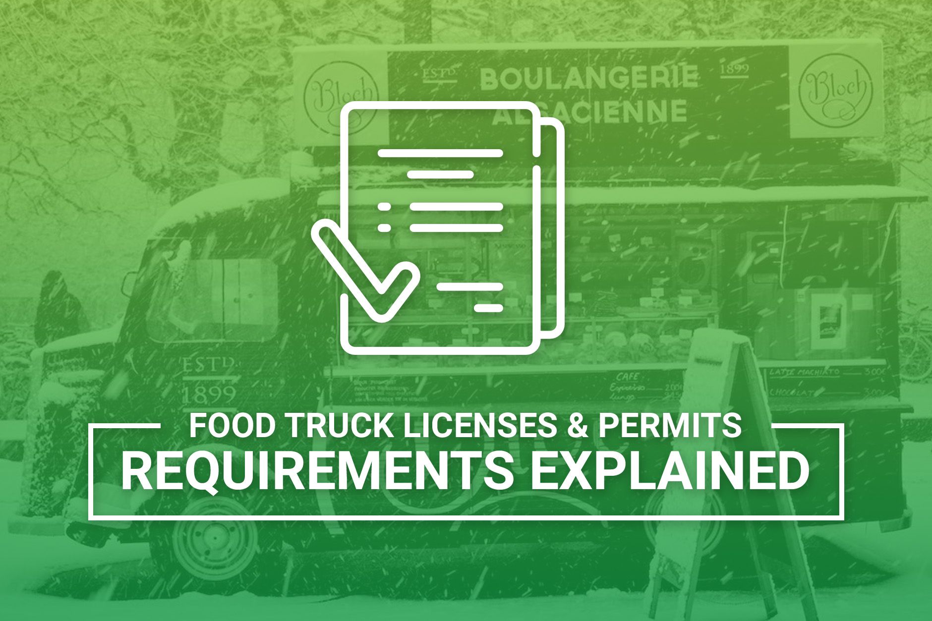 Food Truck Licenses Permits Requirements Explained