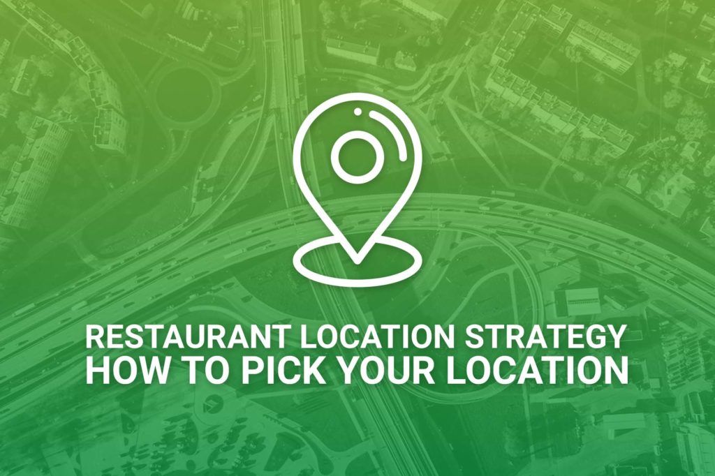 restaurant location strategy