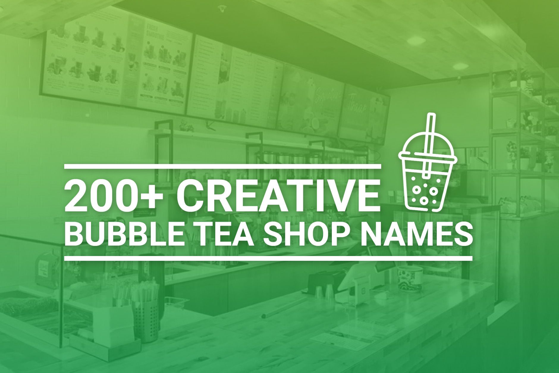 Creative Bubble Tea Shop Names